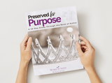 Preserved for Purpose: Esther Companion Study Guide